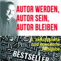 "Autor werden, Autor sein, Autor bleiben" von Werner Karl