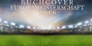 Buchcover Europameisterschaft 2016
