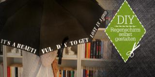 DIY: Regenschirm selbst gestalten