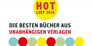 Hotlist 2014 - Die besten Bücher aus unabhängigen Verlagen
