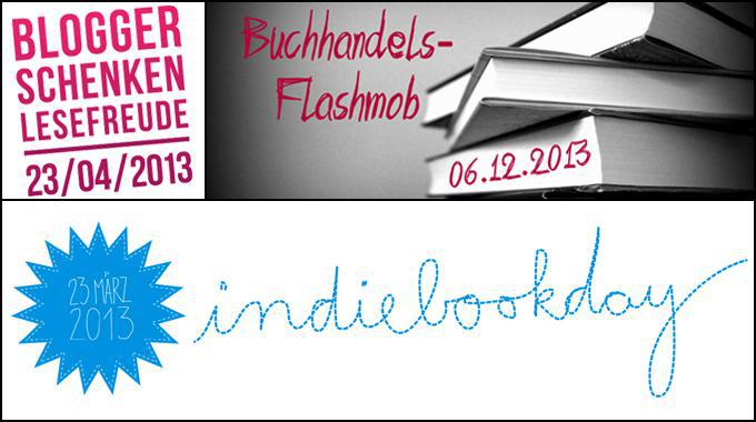 Blogger schenken Lesefreude, Indiebookday 2013, Indiebookday 2014, Buchhandels-Flashmob