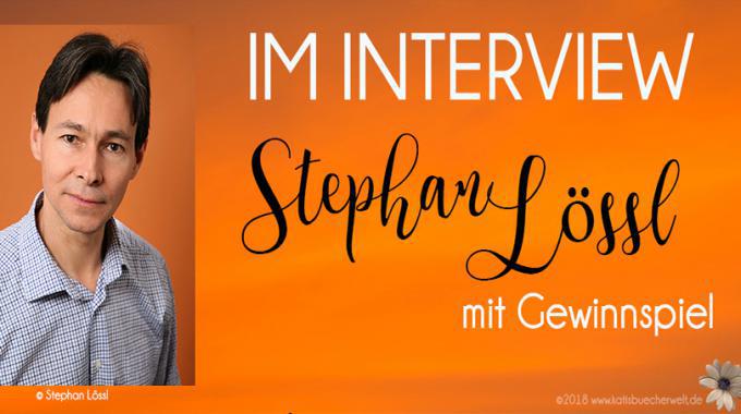Im Interview mit Stephan Lössl + Gewinnspiel