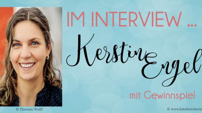 Im Interview mit Kerstin Engel + Gewinnspiel