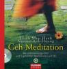 Geh-Meditation - Thich Nhat Hanh, Anh-Huong Nguyen