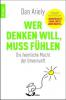 Wer denken will, muss fühlen - Dan Ariely