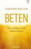 Beten - Timothy Keller