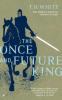 The Once and Future King - Terence H. White