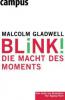 Blink! - Malcolm Gladwell