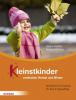 Kleinstkinder entdecken Herbst und Winter - Sibylle Fischer, Barbara Mößner