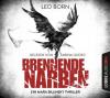 Brennende Narben, 6 Audio-CDs - Leo Born