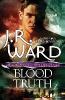 Blood Truth - J. R. Ward