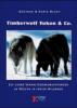 Timberwolf Yukon & Co. - Günther Bloch, Karin Bloch