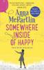 Somewhere Inside of Happy - Anna McPartlin