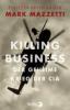 Killing Business - Mark Mazzetti