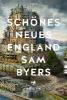 Schönes Neues England - Sam Byers