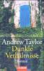 Dunkle Verhältnisse - Andrew Taylor