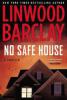 No Safe House - Linwood Barclay