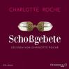 Schoßgebete, 8 Audio-CDs - Charlotte Roche