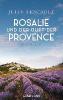 Rosalie und der Duft der Provence - Julie Lescault