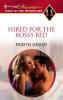 Hired for the Boss's Bed - Robyn Grady