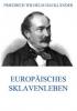 Europäisches Sklavenleben - Friedrich Wilhelm Hackländer