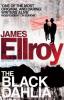 The Black Dahlia - James Ellroy