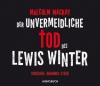 Der unvermeidliche Tod des Lewis Winter (ungekürzte Lesung) - Malcolm Mackay