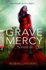 Grave Mercy - Die Novizin des Todes - Robin L. LaFevers