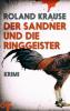 Der Sandner und die Ringgeister - Roland Krause