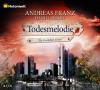 Todesmelodie, 6 Audio-CDs - Andreas Franz