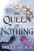 The Queen of Nothing - Holly Black