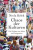 Chaos der Kulturen - Necla Kelek