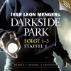 Darkside Park, Audio-CDs. Staffel.1 - Ivar L. Menger, Hendrik Buchna, Christoph Zachariae