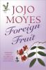 Foreign Fruit - Jojo Moyes