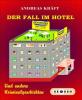 Der FALL im HOTEL - Andreas Kräft