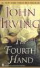 The Fourth Hand. Die vierte Hand, engl. Ausgabe - John Irving