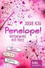 Penelope! - Wirbelwind mit Herz - Josie Kju