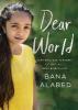 Dear World: A Syrian Girl's Story of War and Plea for Peace - Bana Alabed