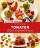 Natürlich koch ich! Tomaten - Yvonne Schwarzinger