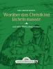 Das große kleine Buch: Worüber das Christkind lächeln mußte - Karl Heinrich Waggerl