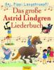 Das große Astrid Lindgren Liederbuch - Astrid Lindgren