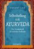 Selbstheilung mit Ayurveda - Vasant Lad