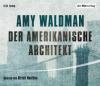 Der amerikanische Architekt - Amy Waldman