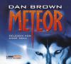 Meteor (ungekürzt) - Dan Brown