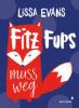 Fitz Fups muss weg - Lissa Evans