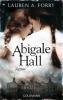 Abigale Hall - Lauren A. Forry