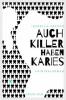 Auch Killer haben Karies - Isabella Archan