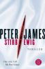 Stirb ewig - Peter James