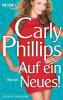 Auf ein Neues! - Carly Phillips