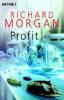 Profit - Richard Morgan